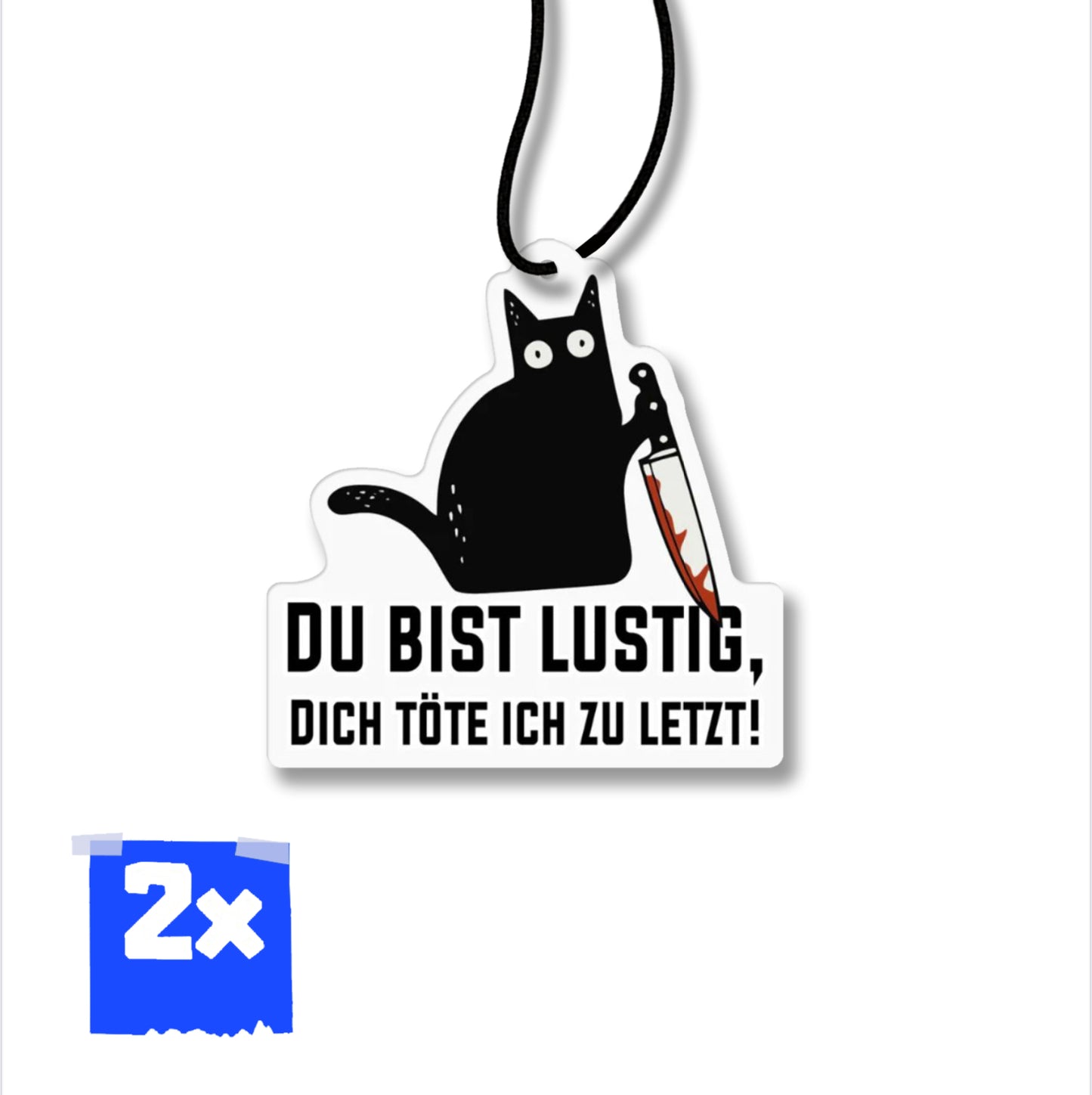 2x Du bist lustig, dich töte ich zu letzt Duftbaum/Auto Lufterfrischer/New Car